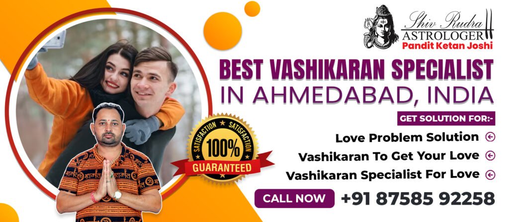 How Shiv Rudra Astrologer in Best Vashikaran specialist in ahmedabad